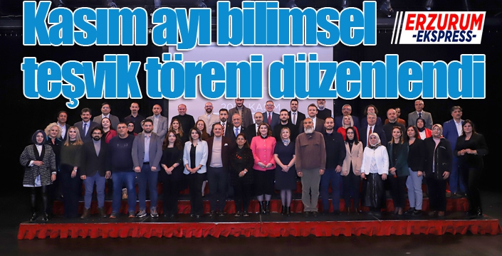 Kasım ayı bilimsel teşvik töreni düzenlendi