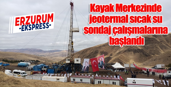 Kayak Merkezinde jeotermal sıcak su sondaj çalışmalarına başlandı