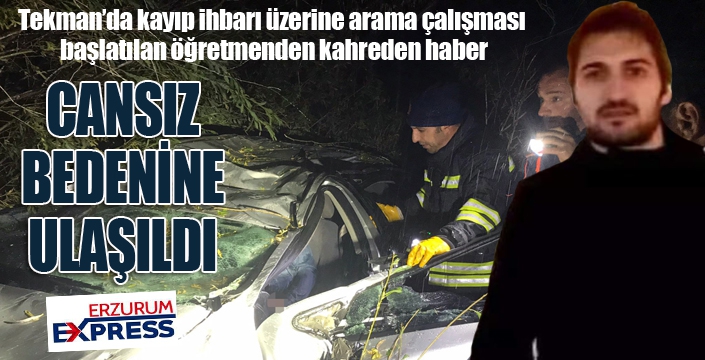 Kayıp olarak aranan İngilizce öğretmeni trafik kazasında hayatını kaybetti