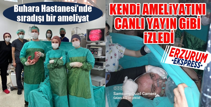 KENDi AMELiYATINI CANLI YAYIN GiBİ iZLEDİ