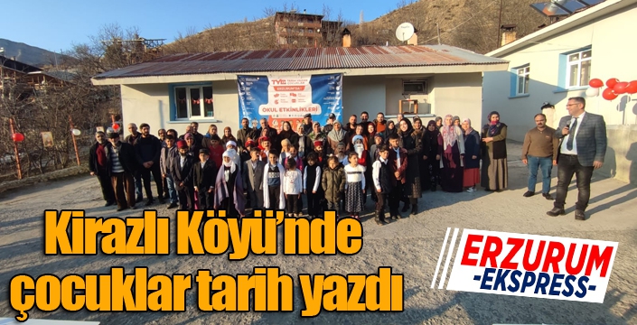 Kirazlı Köyü’nde çocuklar tarih yazdı