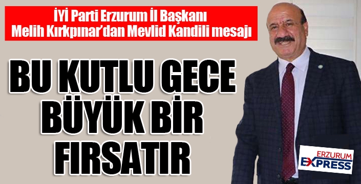 Kırkpınar'dan Mevlid Kandili mesajı...