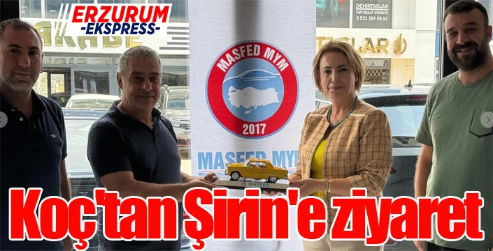 Koç'tan Şirin'e ziyaret...