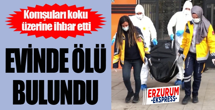 Komşuları koku üzerine ihbar etti