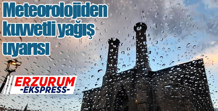 Meteorolojiden kuvvetli yağış uyarısı