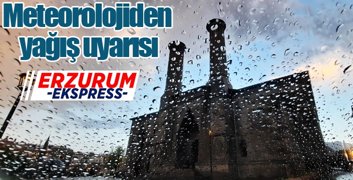Meteorolojiden yağış uyarısı