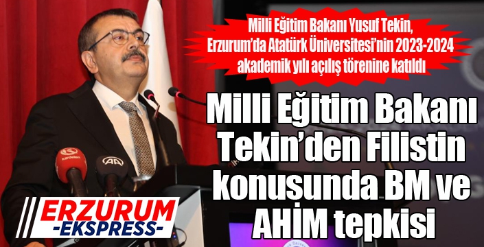 Milli Eğitim Bakanı Tekin’den Filistin konusunda BM ve AHİM tepkisi