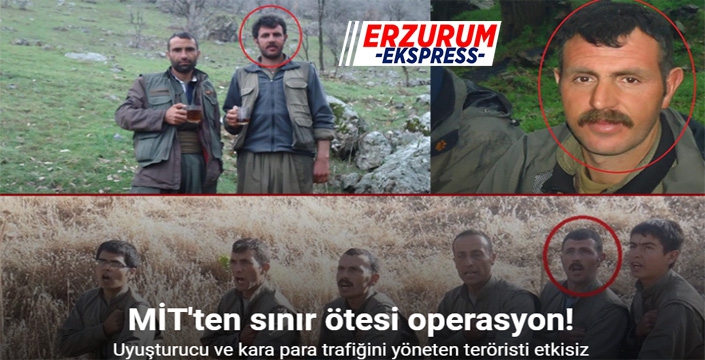 MİT, PKK/KCK’nın uyuşturucu ve kara para trafiğini yöneten teröristi etkisiz hale getirdi