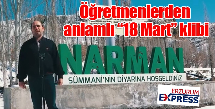 Öğretmenlerden anlamlı “18 Mart” klibi