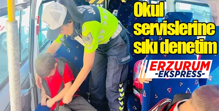 Okul servislerine sıkı denetim...