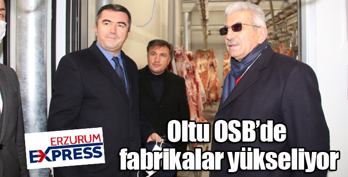 Oltu OSB’de fabrikalar yükseliyor