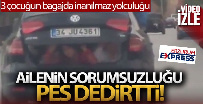 Otomobilin bagajındaki çocukların tehlikeli yolculuğu kamerada