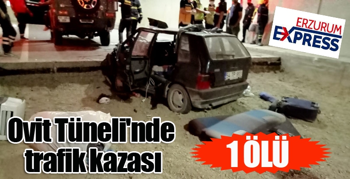 Ovit Tüneli'nde trafik kazası: 1 ölü