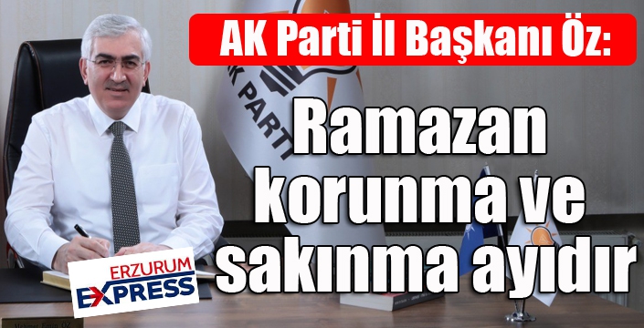 Öz: “Ramazan korunma ve sakınma ayıdır”