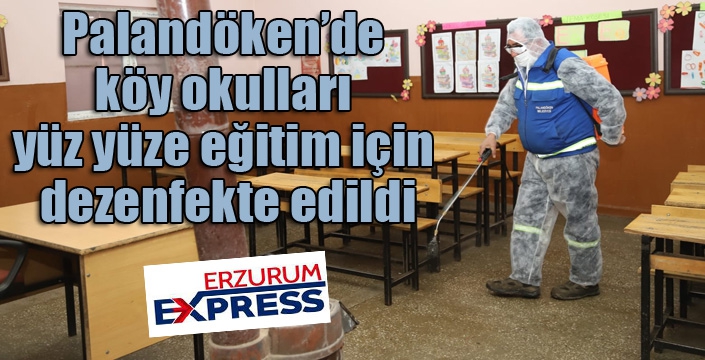 Palandöken’de köy okulları yüz yüze eğitim için dezenfekte edildi