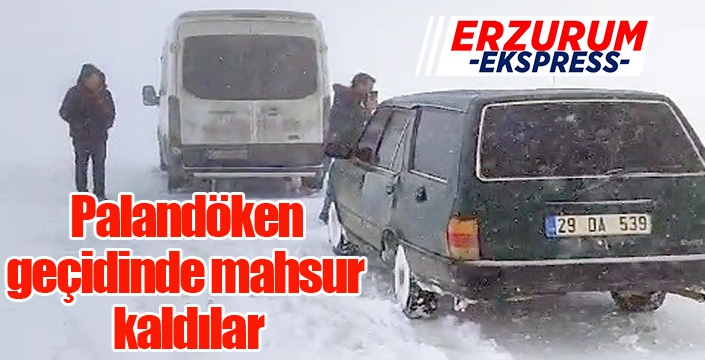 Palandöken geçidinde mahsur kaldılar