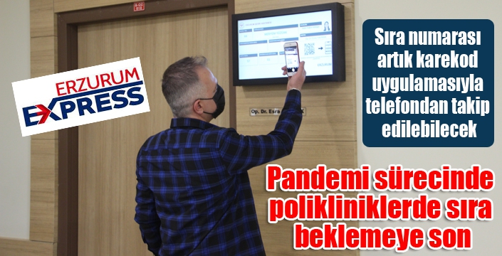 Pandemi sürecinde polikliniklerde sıra beklemeye son