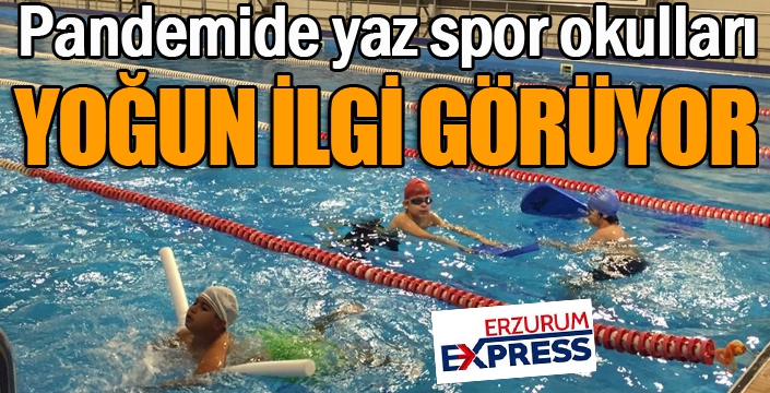 Pandemide yaz spor okulları yoğun ilgi görüyor