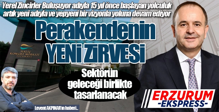 Perakende sektörü yeni zirvesinde buluşacak...