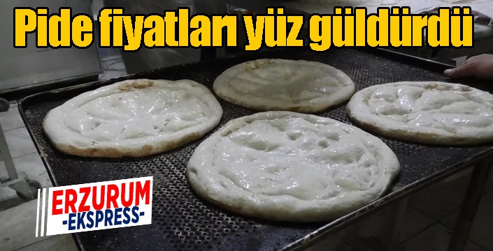 Pide fiyatları yüz güldürdü