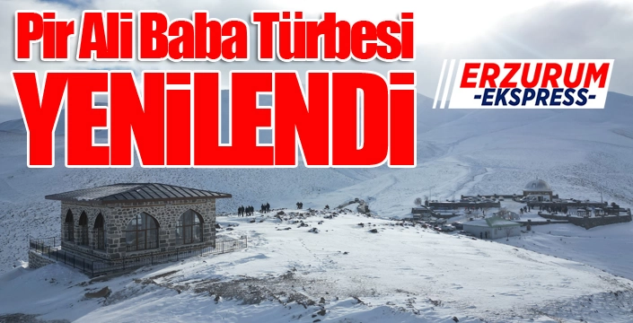Pir Ali Baba Türbesi yenilendi