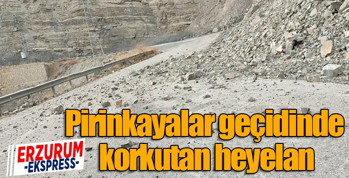 Pirinkayalar geçidinde korkutan heyelan