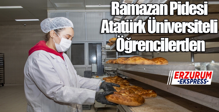 Ramazan Pidesi Atatürk Üniversiteli Öğrencilerden