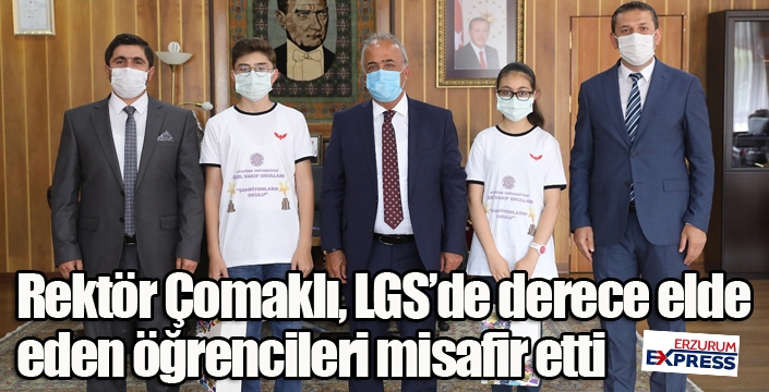 Rektör Çomaklı, LGS’de derece elde eden öğrencileri misafir etti