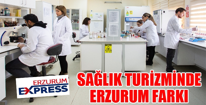 Sağlık turizminde Erzurum farkı...