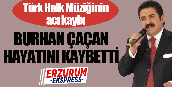 Sanatçı Burhan Çaçan hayatını kaybetti