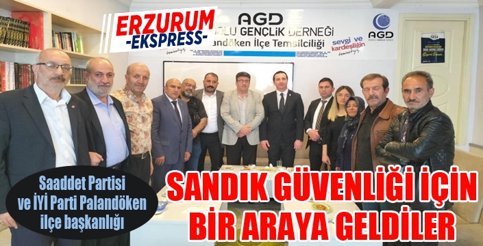 Sandık güvenliği için bir araya geldiler...