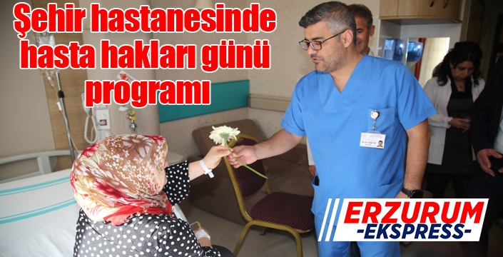 Şehir hastanesinde hasta hakları günü programı