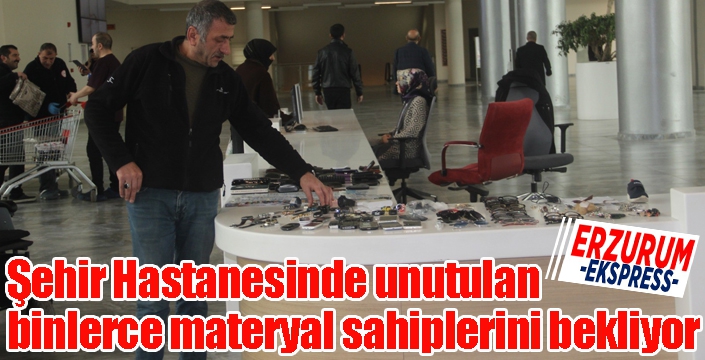 Şehir Hastanesinde unutulan binlerce materyal sahiplerini bekliyor