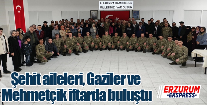 Şehit aileleri, Gaziler ve Mehmetçik iftarda buluştu