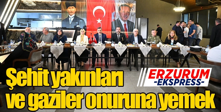 Şehit yakınları ve gaziler onuruna yemek...