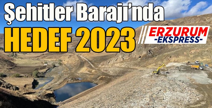 Şehitler Barajı’nda hedef 2024