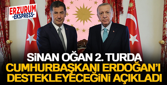 Sinan Oğan: '2.turda Cumhurbaşkanı Erdoğan'ı destekleyeceğiz'