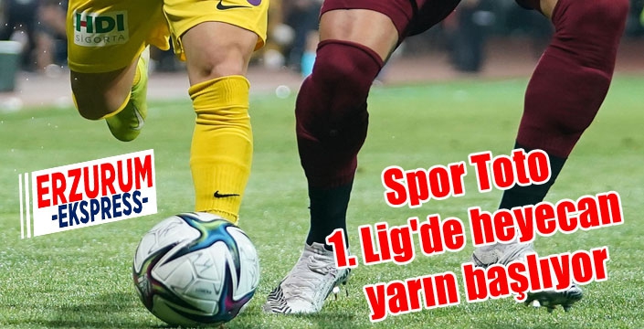 Spor Toto 1. Lig'de heyecan yarın başlayacak