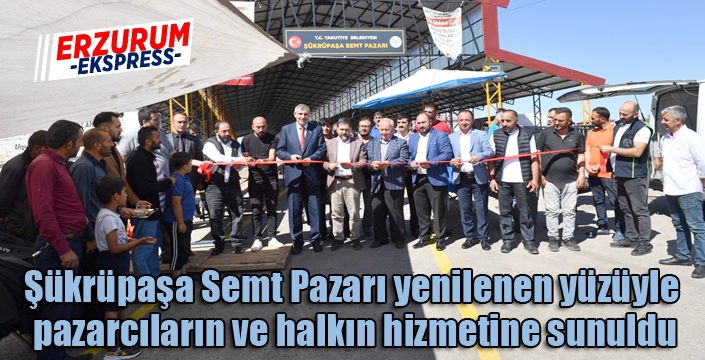 Şükrüpaşa Semt Pazarı yenilenen yüzüyle pazarcıların ve halkın hizmetine sunuldu