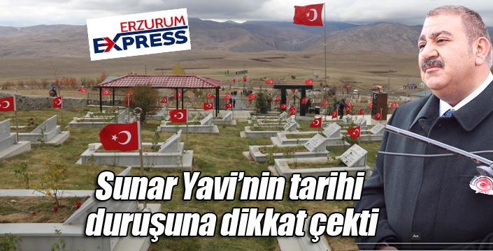 Sunar Yavi’nin tarihi duruşuna dikkat çekti