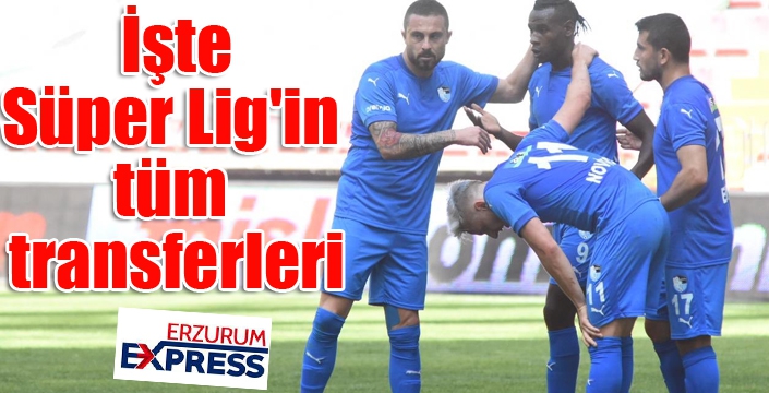 Süper Lig'in tüm transferleri