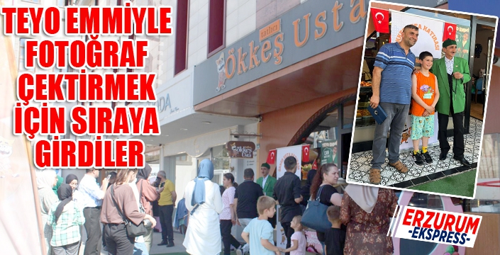 TEYO EMMİYLE FOTOĞRAF ÇEKTİRMEK İÇİN SIRAYA GİRDİLER