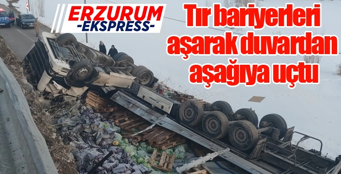 Tır bariyerleri aşarak duvardan aşağıya uçtu: 1 yaralı