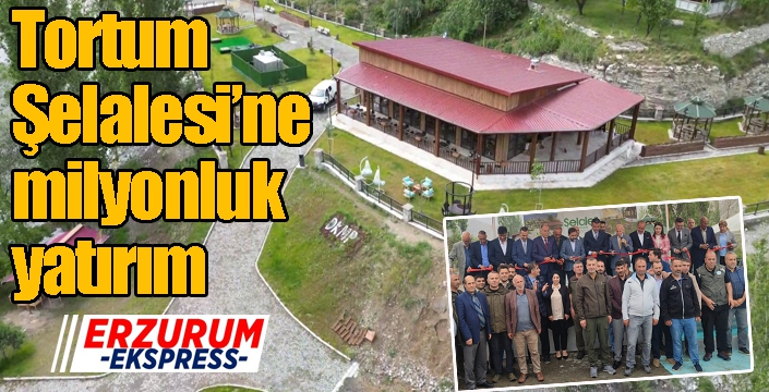 Tortum Şelalesi’ne milyonluk yatırım