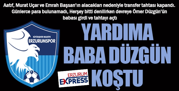 Transfer tahtası kapandı, destek Baba'dan geldi...