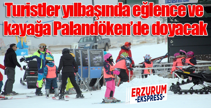 Turistler yılbaşında eğlence ve kayağa Palandöken’de doyacak