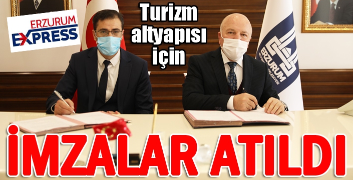 Turizm altyapısı için imzalar atıldı...