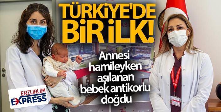 Türkiye'de bir ilk: Annesi hamileyken aşılanan bebek antikorlu doğdu