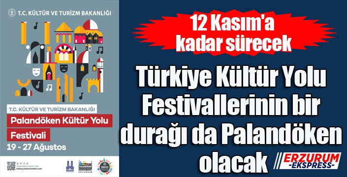 Türkiye Kültür Yolu Festivallerinin bir durağı da Palandöken olacak