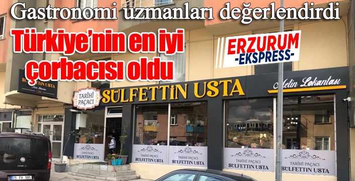 Türkiye’nin en iyi çorbacısı oldu